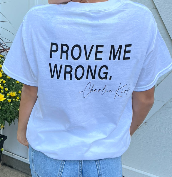 PROVE ME WRONG