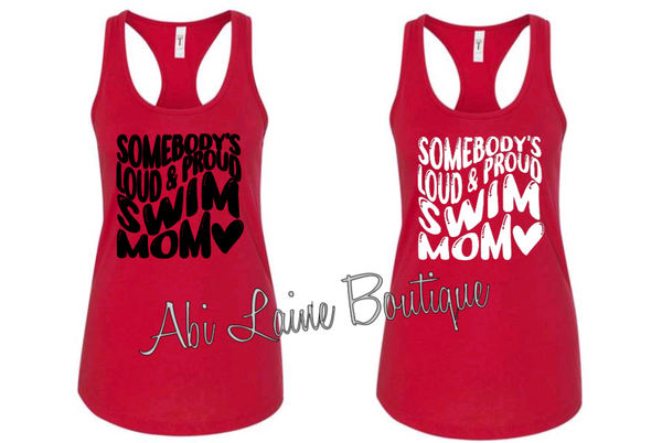 Somebody's Loud Mouth Swim Mom Tanks