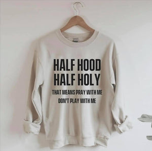 Half Hood Half Holy